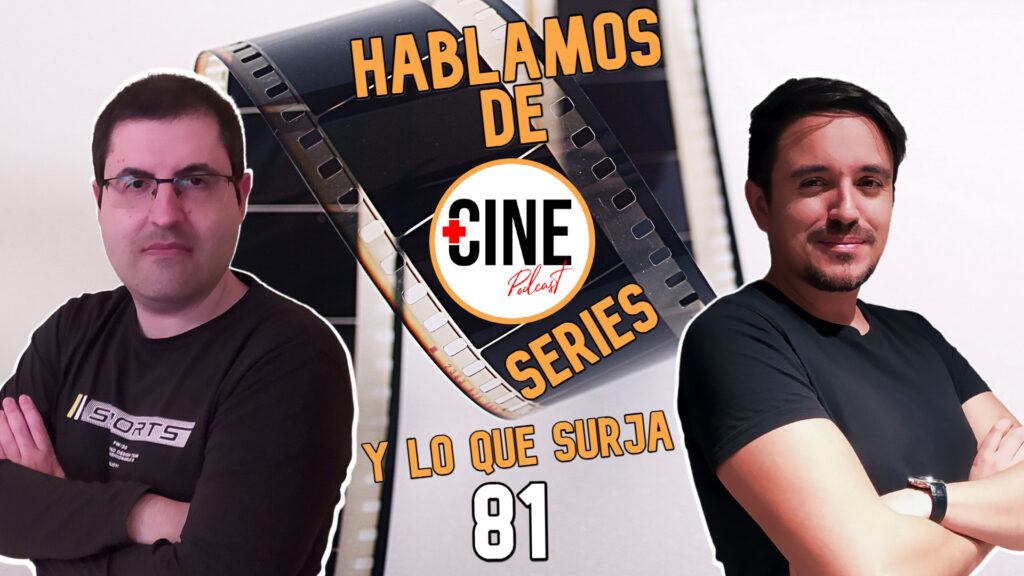 hablando de cine y series 81